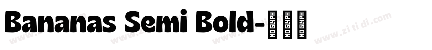 Bananas Semi Bold字体转换 Bananas Semi Bold字体转换